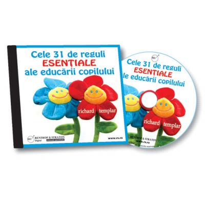 Cele 31 de Reguli ESENTIALE pentru Educarea Copilului (audiobook)